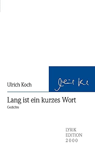 Lang ist ein kurzes Wort: Gedichte Lang ist ein kurzes Wort: Gedichte von Allitera Verlag