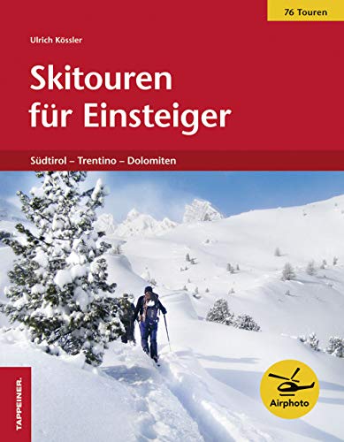 Skitouren für Einsteiger: Südtirol - Trentino Dolomiten