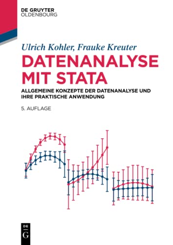 Datenanalyse mit Stata: Allgemeine Konzepte der Datenanalyse und ihre praktische Anwendung