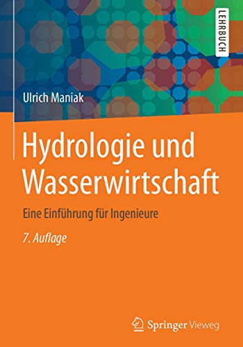 Hydrologie und Wasserwirtschaft: Eine Einführung für Ingenieure
