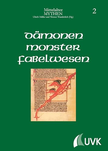 Dämonen, Monster, Fabelwesen (Mittelalter-Mythen, Bd. 2)