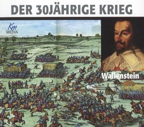 Der 30jährige Krieg (3 Audio-CDs; Gesamtlänge: 218 Min.): Wallenstein. Das große Sterben im Namen Gottes