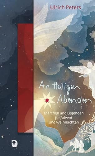 An Heiligen Abenden: Märchen und Legenden für Advent und Weihnachten (Präsente Premium) von Eschbach Verlag Am