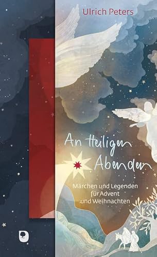 An Heiligen Abenden: Märchen und Legenden für Advent und Weihnachten (Präsente Premium) von Eschbach Verlag Am