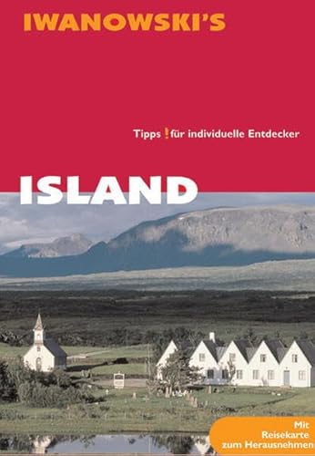 Island. Reise-Handbuch: Tipps für Individuelle Entdecker