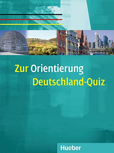 Zur Orientierung: Kopiervorlagen.Deutsch als Fremdsprache / Deutschland-Quiz (Miscelaneous) von Hueber Verlag GmbH