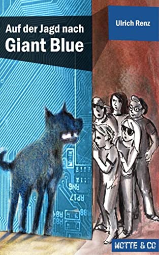 Motte und Co Band 2: Auf der Jagd nach Giant Blue: Motte & Co 02