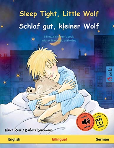 Sleep Tight, Little Wolf – Schlaf gut, kleiner Wolf (English – German): Bilingual children's book with mp3 audiobook for download, age 2-4 and up: ... Picture Books – English / German, Band 1)