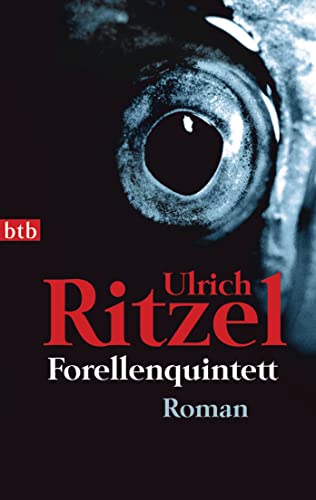 Forellenquintett: Roman (Berndorf ermittelt, Band 6) von btb Taschenbuch