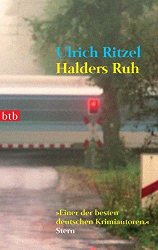 Halders Ruh: Sieben Erzählungen. Originalausgabe von btb