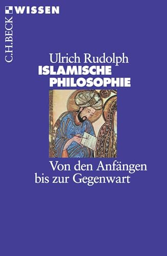 Islamische Philosophie: Von den Anfängen bis zur Gegenwart (C.H.BECK Wissen) von Beck C. H.