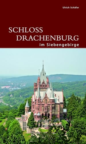 Schloss Drachenburg im Siebengebirge (DKV-Edition) von Deutscher Kunstverlag
