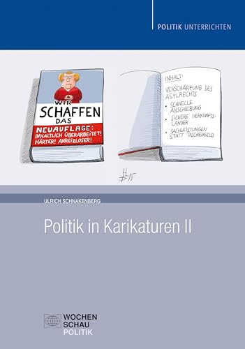 Politik in Karikaturen II (Politik unterrichten) von Wochenschau Verlag