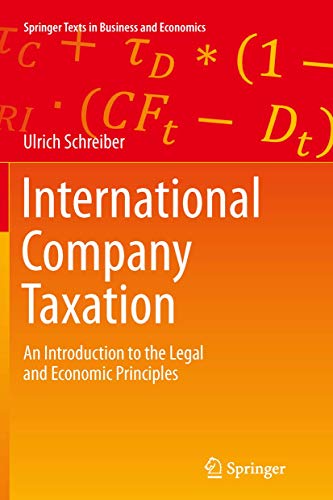 International Company Taxation: An Introduction to the Legal and Economic Principles (Springer Texts in Business and Economics) von Springer