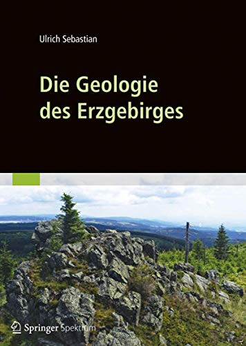 Die Geologie des Erzgebirges von Springer Spektrum