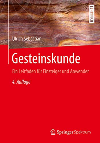 Gesteinskunde: Ein Leitfaden für Einsteiger und Anwender