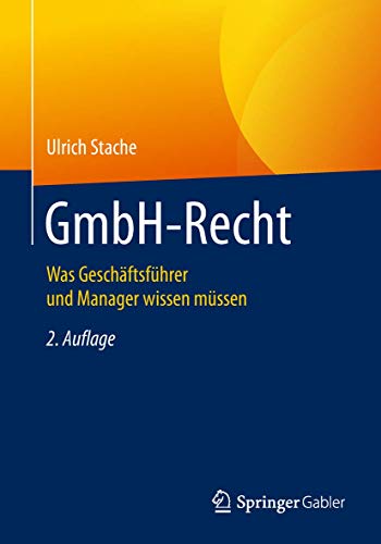 GmbH-Recht: Was Geschäftsführer und Manager wissen müssen von Springer