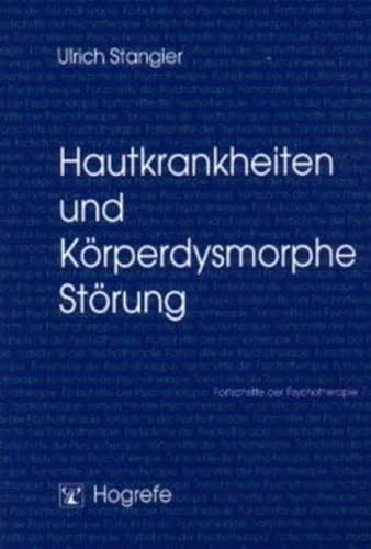 Hautkrankheiten und Körperdysmorphe Störung Hautkrankheiten und Körperdysmorphe Störung