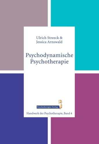 Psychodynamische Psychotherapie (Handwerk der Psychotherapie, Band 4) von Psychotherapie-Verlag