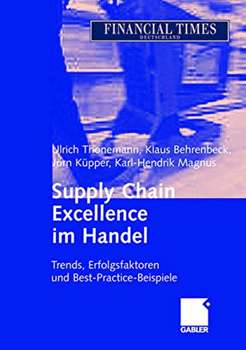 Supply Chain Excellence im Handel: Trends, Erfolgsfaktoren und Best-Practice-Beispiele