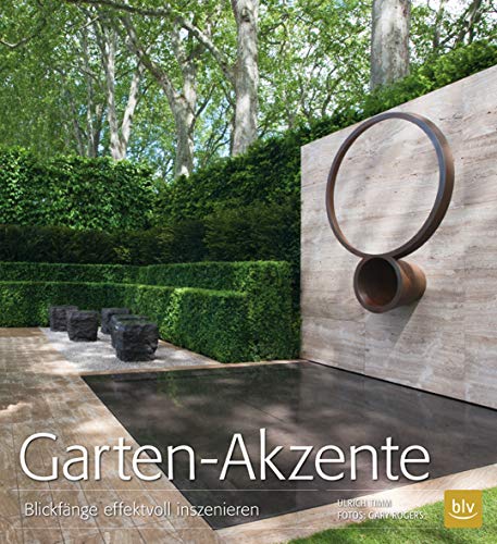 Garten-Akzente: Blickfänge effektvoll inszenieren