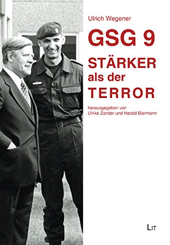 GSG 9 - Stärker als der Terror - 2.überarbeitete Auflage