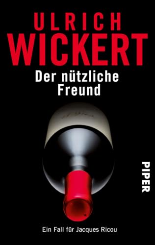 Der nützliche Freund (Jacques-Ricou-Reihe 3): Kriminalroman von Piper Verlag GmbH