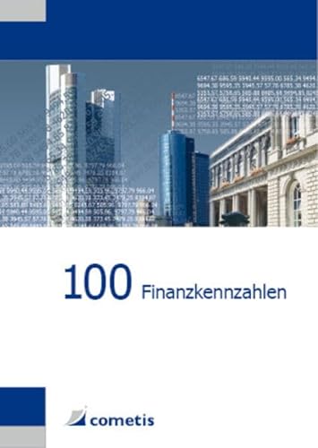 100 Finanzkennzahlen von cometis publishing GmbH