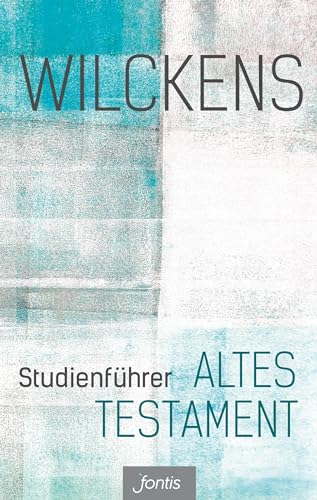 Studienführer Altes Testament von fontis