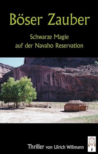 Böser Zauber: Schwarze Magie auf der Navaho Reservation