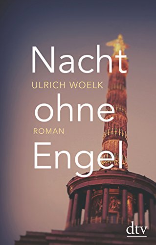Nacht ohne Engel: Roman von dtv Verlagsgesellschaft