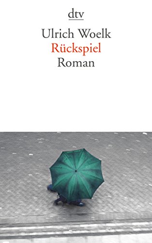 Rückspiel: Roman
