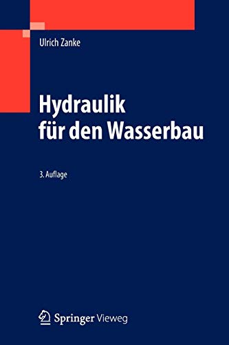 Hydraulik für den Wasserbau: Kompendium für den Wasserbau von Springer