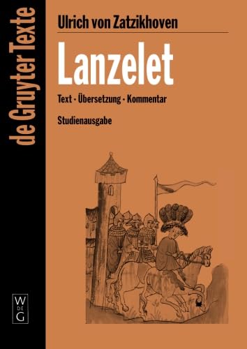 Lanzelet: Text - Übersetzung - Kommentar. Studienausgabe (De Gruyter Texte) von de Gruyter
