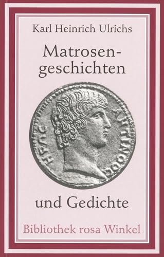 Matrosengeschichten und Gedichte: Ein Lesebuch (Bibliothek rosa Winkel)