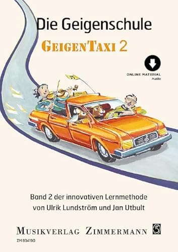 Die Geigenschule: Geigentaxi. Band 2. Violine. (Taxi-Schulen, Band 2) von Musikverlag Zimmermann