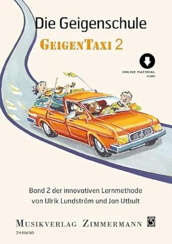 Die Geigenschule: Geigentaxi. Band 2. Violine. (Taxi-Schulen, Band 2) von Musikverlag Zimmermann