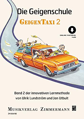 Die Geigenschule: Geigentaxi. Band 2. Violine. (Taxi-Schulen, Band 2)