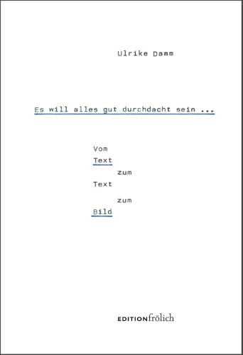 Es will alles gut durchdacht sein …