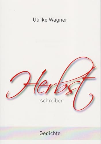 Herbstschreiben: Gedichte