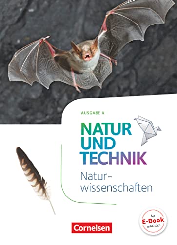 Natur und Technik - Naturwissenschaften: Neubearbeitung - Ausgabe A - 5./6. Schuljahr: Naturwissenschaften: Schulbuch
