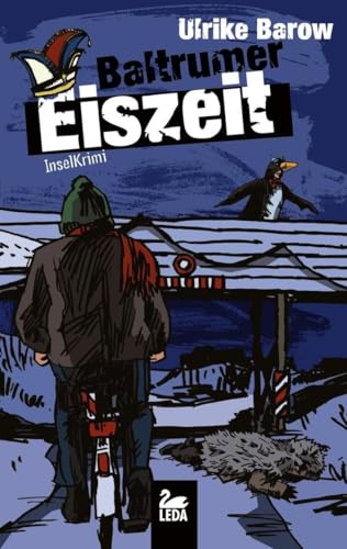 Baltrumer Eiszeit: Inselkrimi (Oberkommissar Michael Röder) von Leda