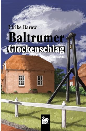 Baltrumer Glockenschlag: Inselkrimi (Oberkommissar Michael Röder)