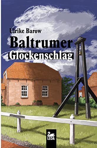 Baltrumer Glockenschlag: Inselkrimi (Oberkommissar Michael Röder) von Leda