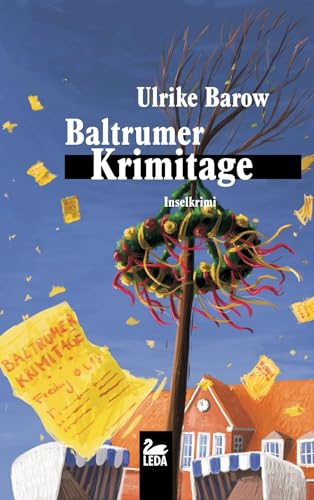 Baltrumer Krimitage: Inselkrimi (LEDA im GMEINER-Verlag) von Leda