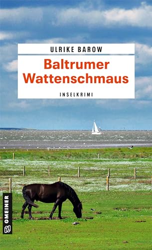 Baltrumer Wattenschmaus: Inselkrimi (Oberkommissar Michael Röder)