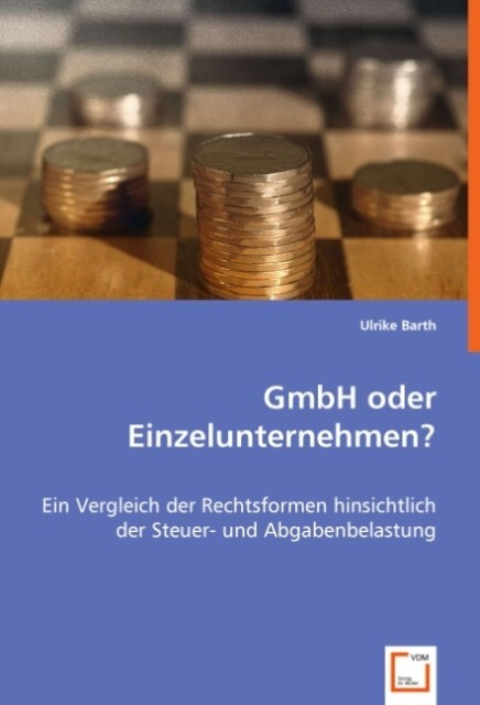 GmbH oder Einzelunternehmen? von VDM Verlag Dr. Müller