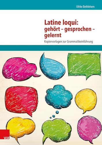 Latine loqui: gehört - gesprochen - gelernt: Kopiervorlagen zur Grammatikeinführung (Correspondance De Fenelon, Band 30)