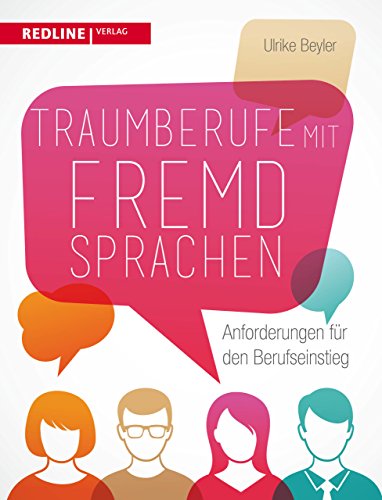 Traumberufe mit Fremdsprachen: Anforderungen für den Berufseinstieg