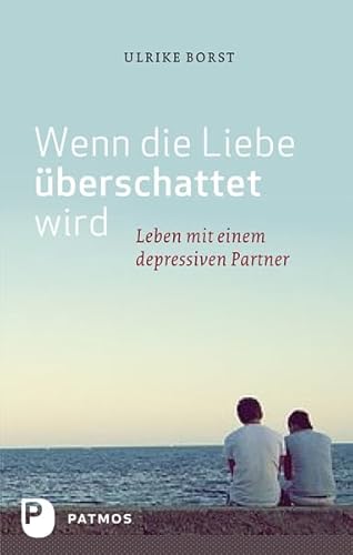 Wenn die Liebe überschattet wird: Leben mit einem depressiven Partner